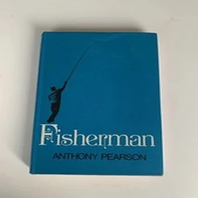 Fisherman Anthony Pearson 1970 1st Edition Hardback with Dust Jacket