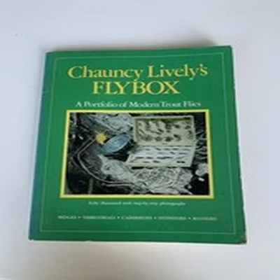 Chauncy Livelys Flybox A Portfolio of Modern Trout Flies Paperback 1980
