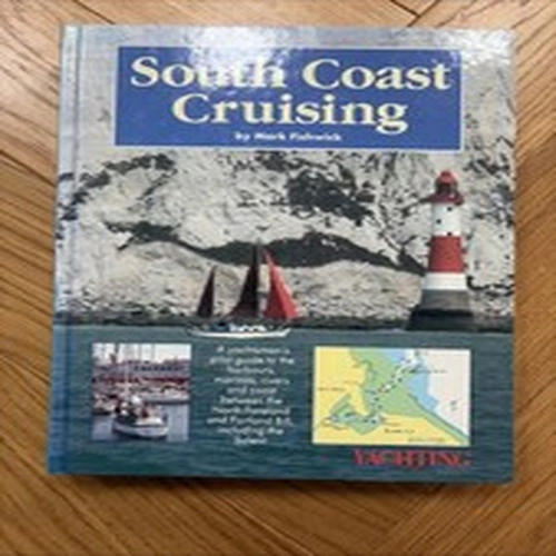 South Coast Cruising by Mark Fishwick Hardback Book 1st Edition