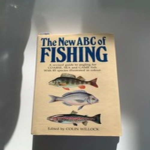 The New ABC of Fishing by Colin Willock (Hardcover, 1980