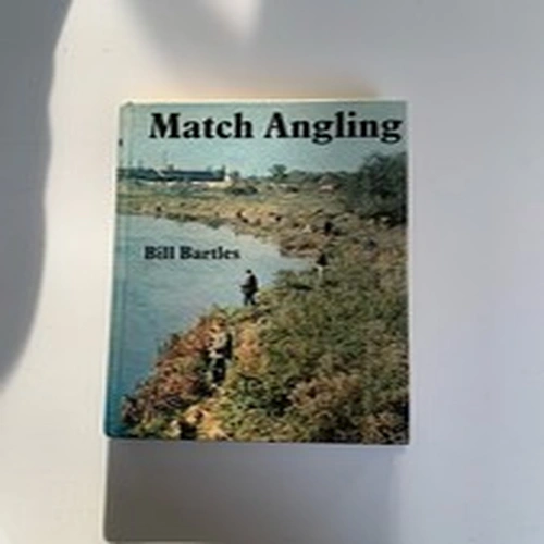 Match Angling Bill Bartles 1978 Hardback Book