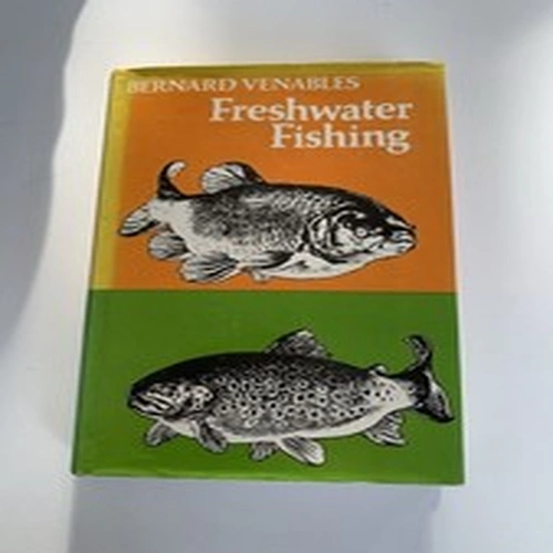 Signed Bernard Venables Freshwater Fishing 1978 Hardback 1st Edition
