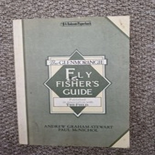 The Glenmorangie Fly Fisher's Guide By Andrew Graham-Stewart, Paul McNichol
