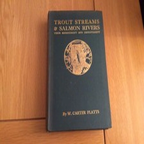 Fishing. Trout Streams & Salmon Rivers. W.Carter-Platts. Circa 1940.