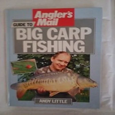 BIG CARP FISHING BOOK - TECHNIQUES, TACKLE,  RIGS, BAITS,  FEEDING, CASTING,