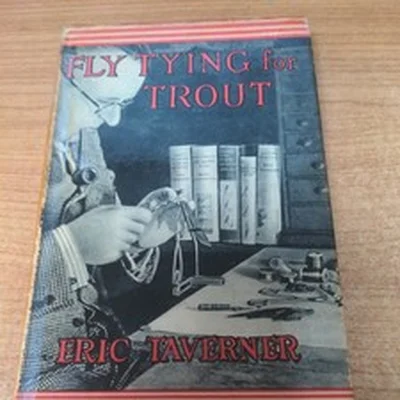 Taverner, Eric FLY-TYING FOR TROUT 1957 Hardback Book