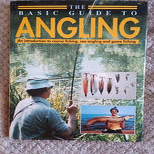 Basic guide to Angling book, course, sea, game fishing